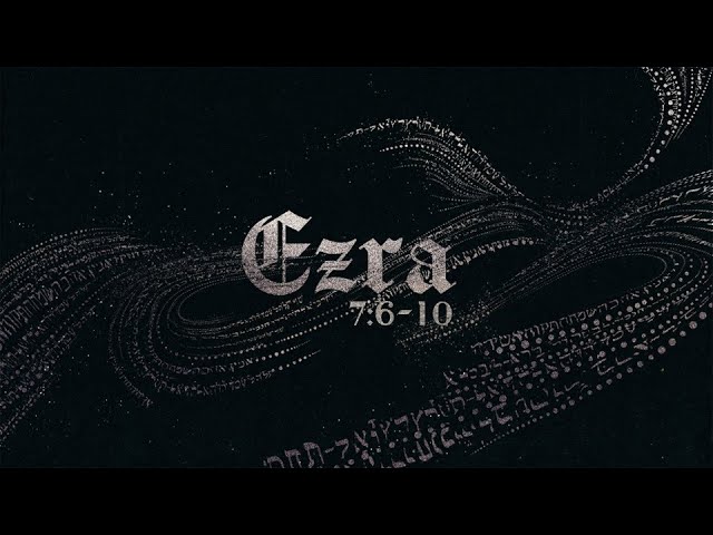 Renovation Week 6- The Character of Ezra
