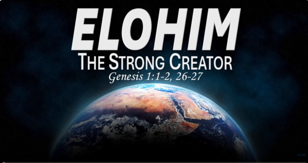 ELOHIM – The Strong Creator